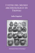 I vetri del Museo archeologico di Tripoli af Sofia Cingolani