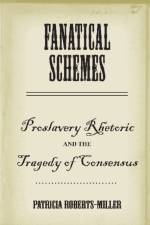 Fanatical Schemes af Patricia Roberts-Miller