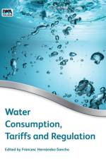 Water Consumption, Tariffs and Regulation