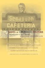 Signs of Cherokee Culture af Margaret Bender