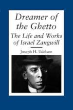 Dreamer of the Ghetto af Joseph H. Udelson