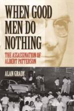 When Good Men Do Nothing af Alan Grady