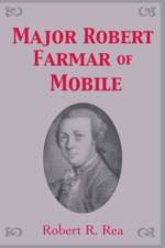 Major Robert Farmar of Mobile af Robert Rea