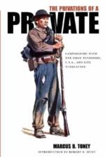 The Privations of a Private af Marcus B. Toney