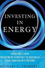 Investing in Energy af M. Thomsett