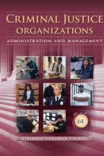 Criminal Justice Organizations af Stan (University of Wisconsin Stojkovic