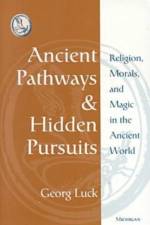 Ancient Pathways and Hidden Pursuits af Georg Luck