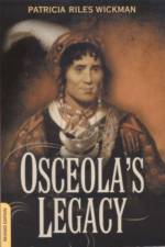 Osceola's Legacy af Patricia Riles Wickman