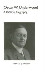 Oscar W. Underwood af Evans C. Johnson