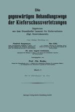 Die Gegenwartigen Behandlungswege Der Kieferschussverletzungen af Friedrich Hautmeyer