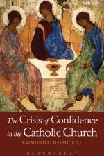 The Crisis of Confidence in the Catholic Church af Father Raymond G. Helmick SJ