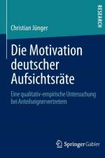 Die Motivation Deutscher Aufsichtsrate af Christian Junger