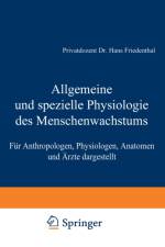 Allgemeine Und Spezielle Physiologie Des Menschenwachstums af Hans Friedenthal