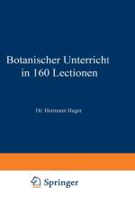 Botanischer Unterricht in 160 Lectionen af Hermann Hager