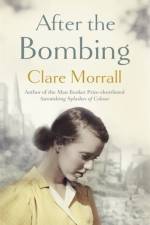 After the Bombing af Clare Morrall