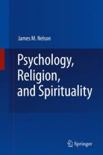 Psychology, Religion, and Spirituality af James M. Nelson