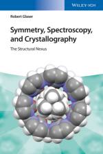 Symmetry, Spectroscopy, and Crystallography af Robert (Ben-Gurion University of the Negev Glaser
