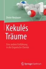 Kekules Traume af Dieter Neubauer
