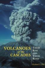 Volcanoes of the Cascades af Richard Hill