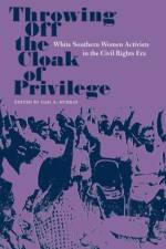 Throwing Off the Cloak of Privilege af Gail S. Murray