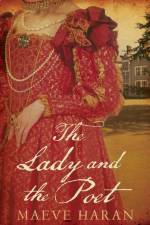 The Lady and the Poet af Maeve Haran