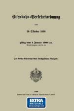 Eisenbahn-Verkehrsordnung Vom 26 Oktober 1899 Gultig Vom 1 Januar 1900 Ab. (Reichs-Gesetzblatt 1899 Nr. 41) af Georg Eger