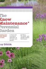 The Know Maintenance Perennial Garden af Roy Diblik