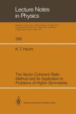 Vector Coherent State Method and Its Application to Problems of Higher Symmetries af Karl T. Hecht