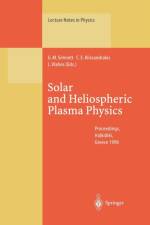 Solar and Heliospheric Plasma Physics