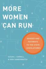 More Women Can Run af Susan J. (Professor of Political Science and Women's and Gender Studies Carroll