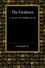 The Firstborn af Christopher Fry