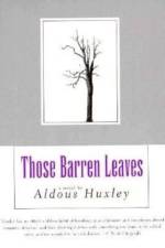Those Barren Leaves af Aldous Huxley