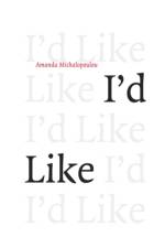 I'd Like af Amanda Michalopoulou