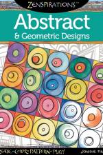 Zenspirations Coloring Book Abstract & Geometric Designs af Joanne Fink
