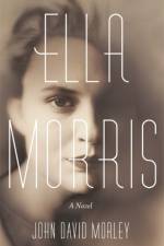 Ella Morris af John David Morley