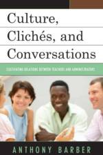 Culture, Cliches, and Conversations af Anthony P. Barber