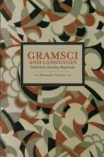 Gramsci And Languages: Unification, Diversity, Hegemony af Alessandro Carlucci