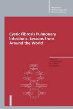 Cystic Fibrosis Pulmonary Infections: Lessons from Around the World