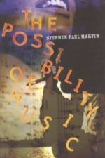 The Possibility of Music af Stephen-Paul Martin