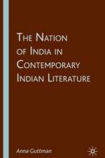 The Nation of India in Contemporary Indian Literature af A. Guttman