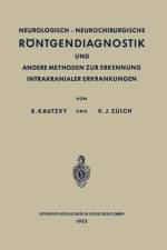 Neurologisch-Neurochirurgische Roentgendiagnostik Und Andere Methoden Zur Erkennung Intrakranialer Erkrankungen af Klaus Joachim Zulch