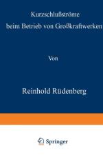 Kurzschlussstroeme Beim Betrieb Von Grosskraftwerken af Reinhold Rudenberg