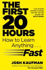 The First 20 Hours af Josh Kaufman