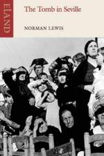 The Tomb in Seville af Norman Lewis