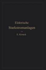 Elektrische Starkstromanlagen af Emil Kosack