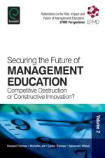 Securing the Future of Management Education af Howard Thomas