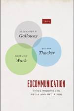 Excommunication – Three Inquiries in Media and Mediation