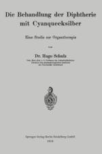 Die Behandlung Der Diphtherie Mit Cyanquecksilber af Hugo Schulz