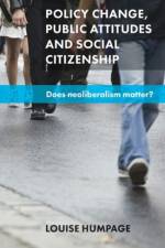 Policy Change, Public Attitudes and Social Citizenship af Louise (University of Auckland) Humpage