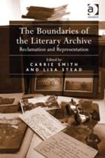 The Boundaries of the Literary Archive af Lisa Stead